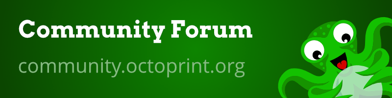 Community Forum: community.octoprint.org